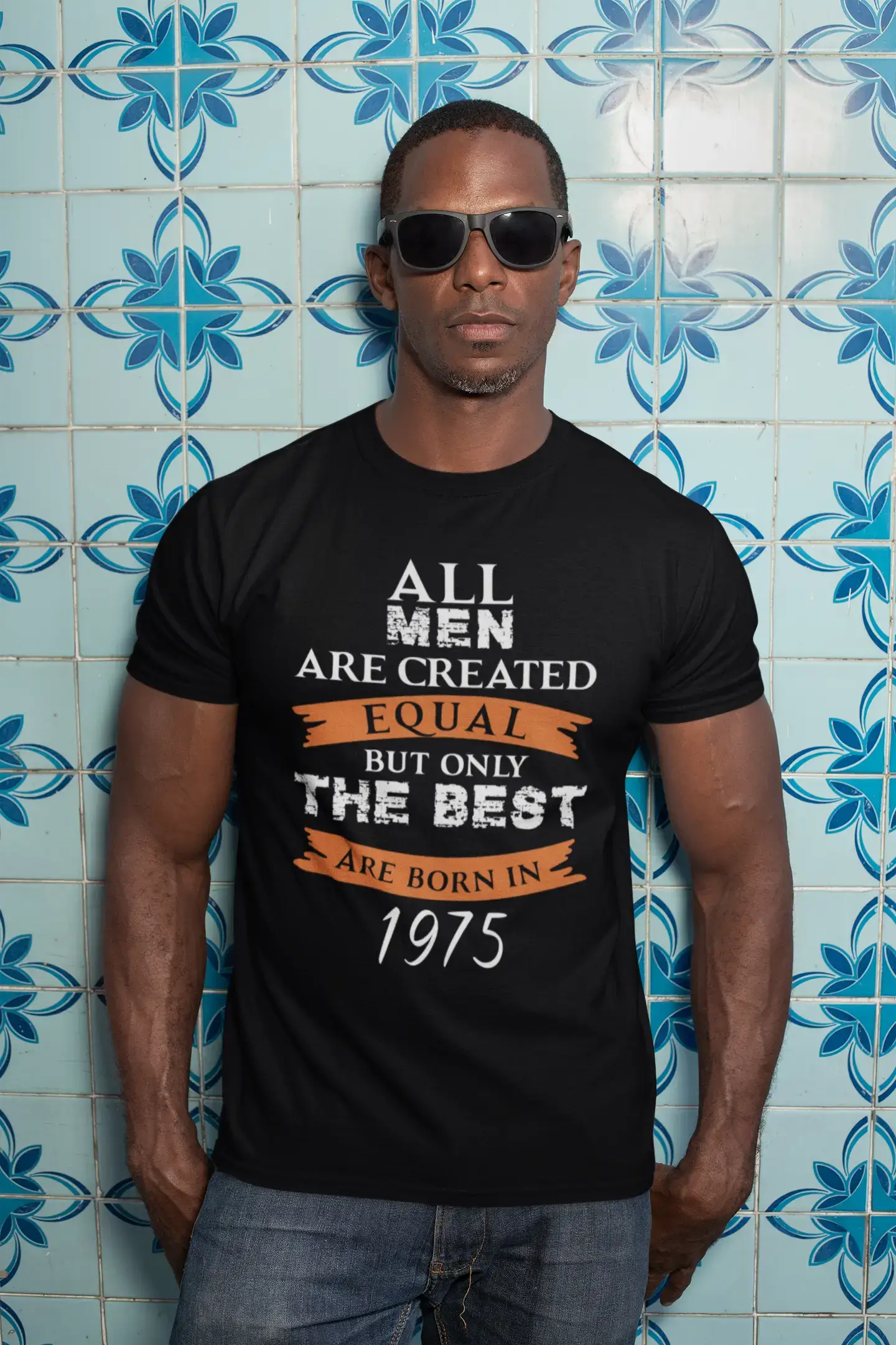 men clothing basic white shirt-1975, Only the Best are Born in 1975 Men's T-shirt Black Birthday Gift 00509