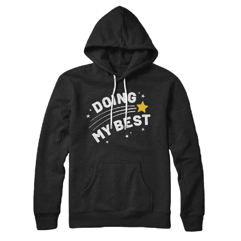 men clothing stylish outerwear-Doing My Best Hoodie