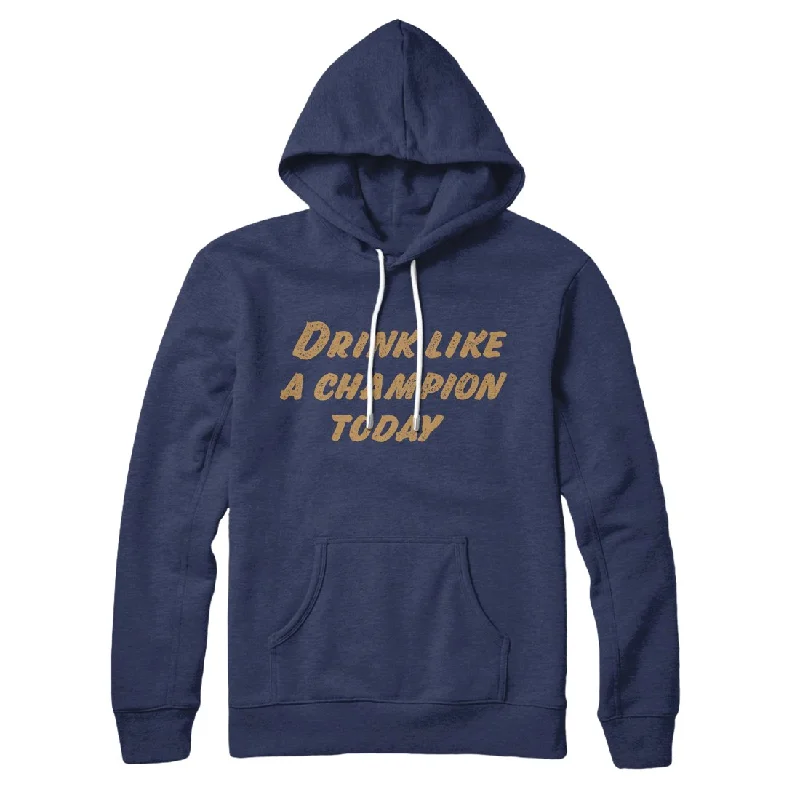 men clothing casual trousers-Drink Like A Champion Today Hoodie