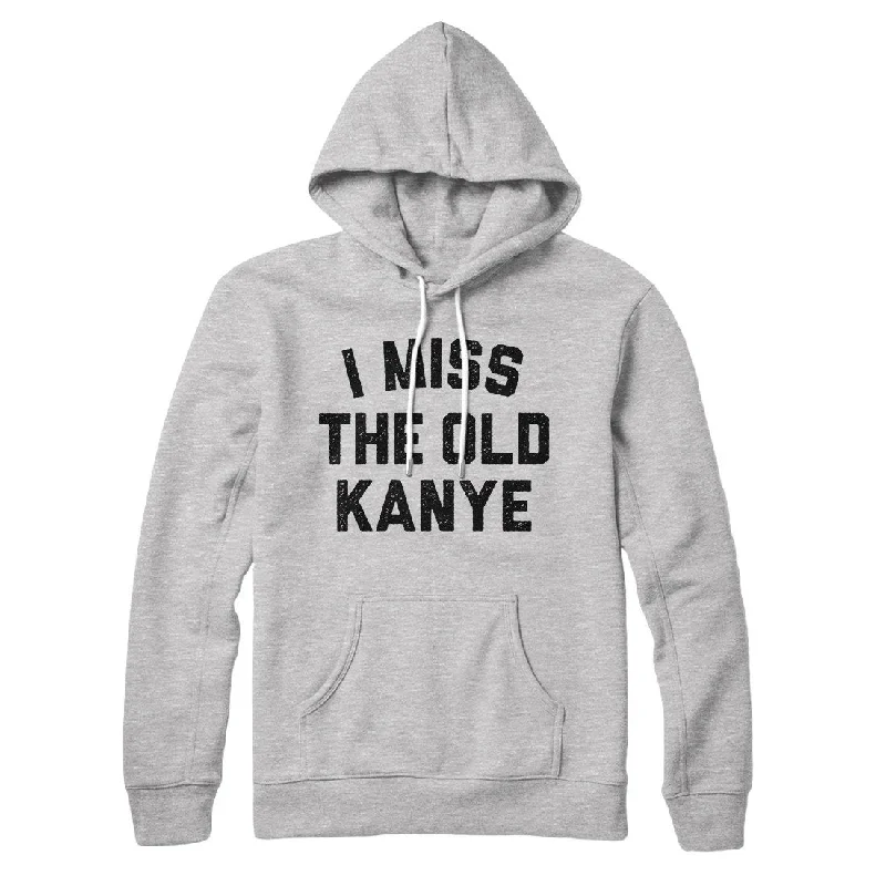 men clothing pullover sweater-I Miss The Old Kanye Hoodie