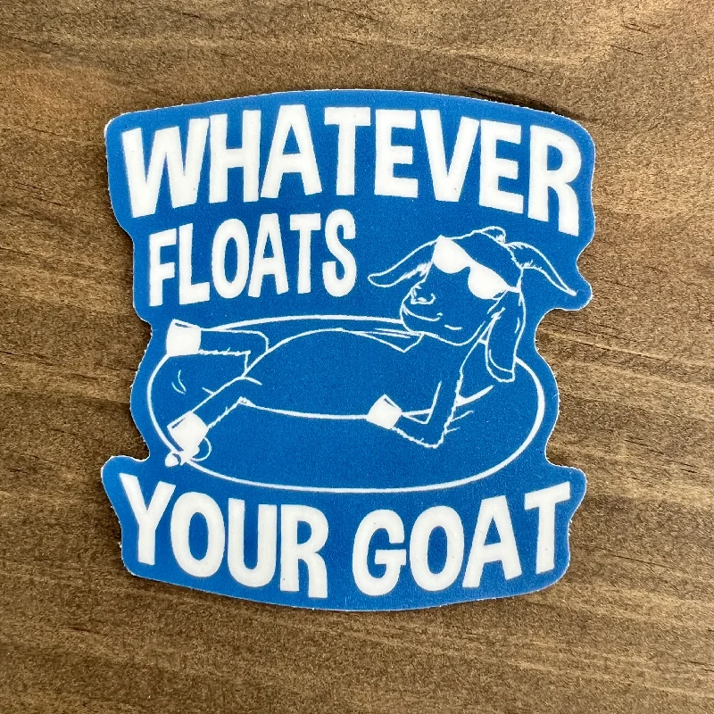 men clothing formal dress shirt-Whatever Floats Your Goat Sticker Decal