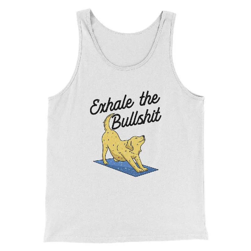 men clothing formal jacket-Exhale The Bullshit Men/Unisex Tank Top