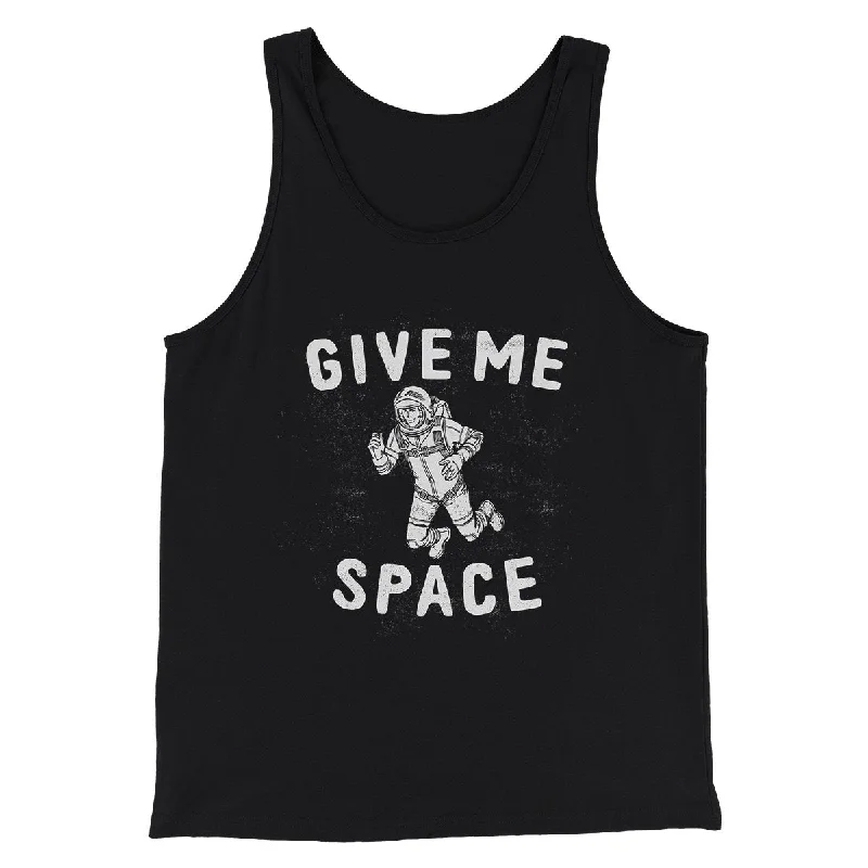 men clothing sporty jacket-Give Me Space Men/Unisex Tank Top