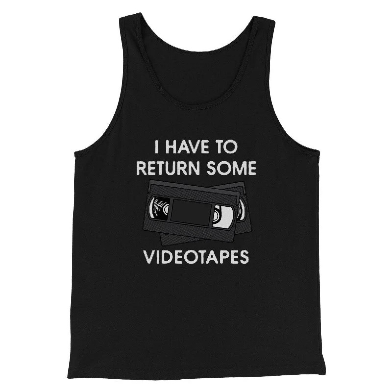 men clothing outdoor jacket-I Have To Return Some Videotapes Funny Movie Men/Unisex Tank Top