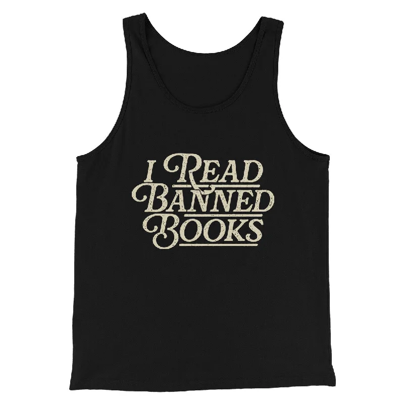 men clothing high-quality t-shirt-I Read Banned Books Men/Unisex Tank Top