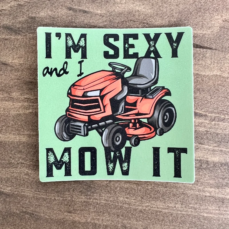 men clothing tank top-I'm Sexy and I Mow It Sticker Decal