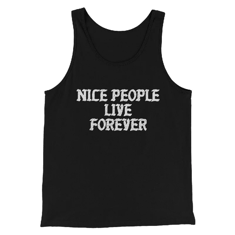 men clothing tank top-Nice People Live Forever Men/Unisex Tank Top