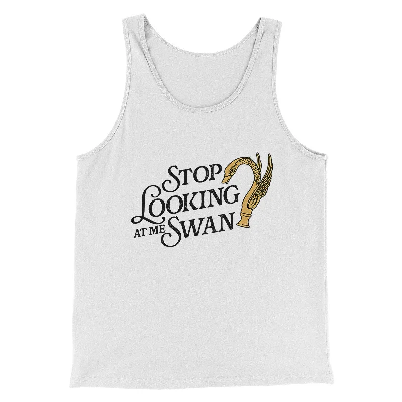 men clothing short sleeve t-shirt-Stop Looking At Me Swan Men/Unisex Tank Top