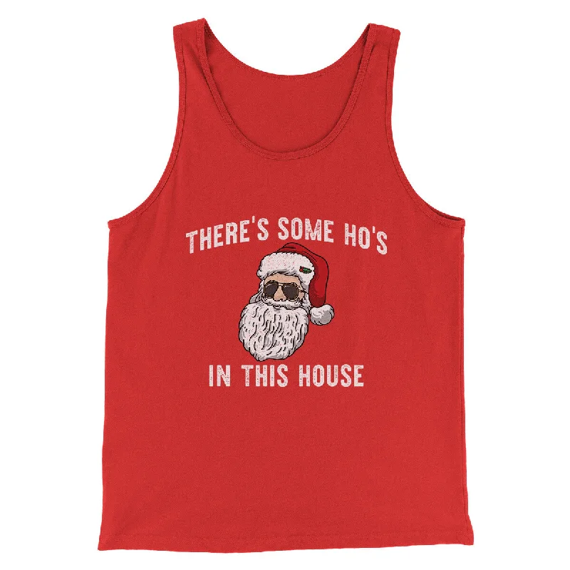 men clothing rugged jacket-There’s Some Ho's In This House Men/Unisex Tank Top