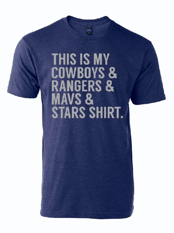 men clothing light sweater-This is my Cowboys & Rangers & Mavs & Stars Shirt