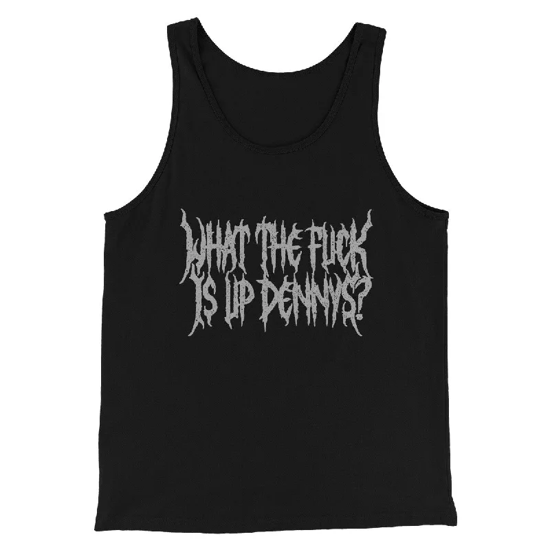 men clothing casual jacket-What The Fuck Is Up Dennys Men/Unisex Tank Top